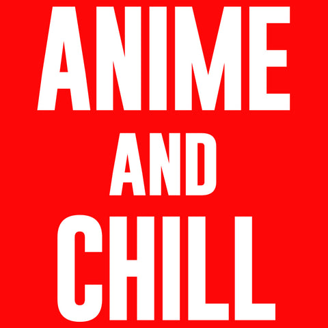 2651 - Anime and Chill