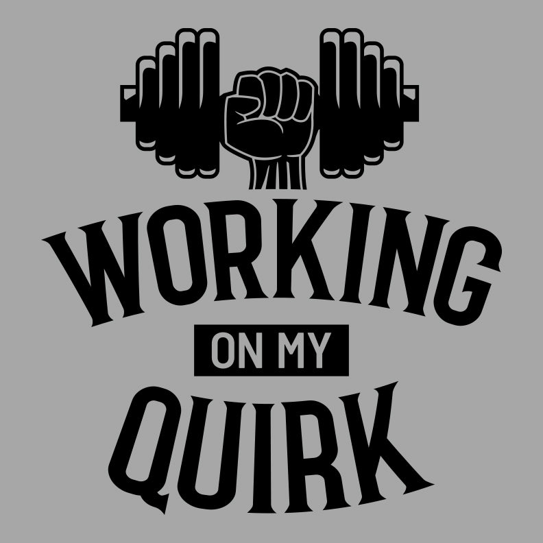 2670 - Working on my Quirk