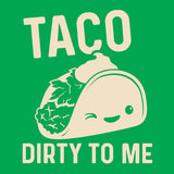 2759 - Taco Dirty