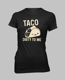 2759 - Taco Dirty